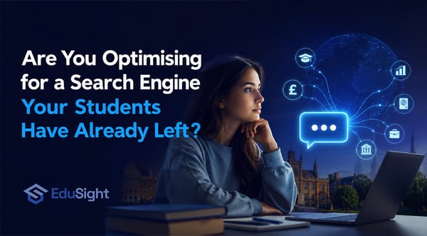Are You Optimising for a Search Engine Your Students Have Already Left?