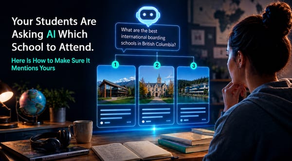Your Students and Parents Are Asking AI Which School to Attend. Here Is How to Make Sure It Mentions Yours.